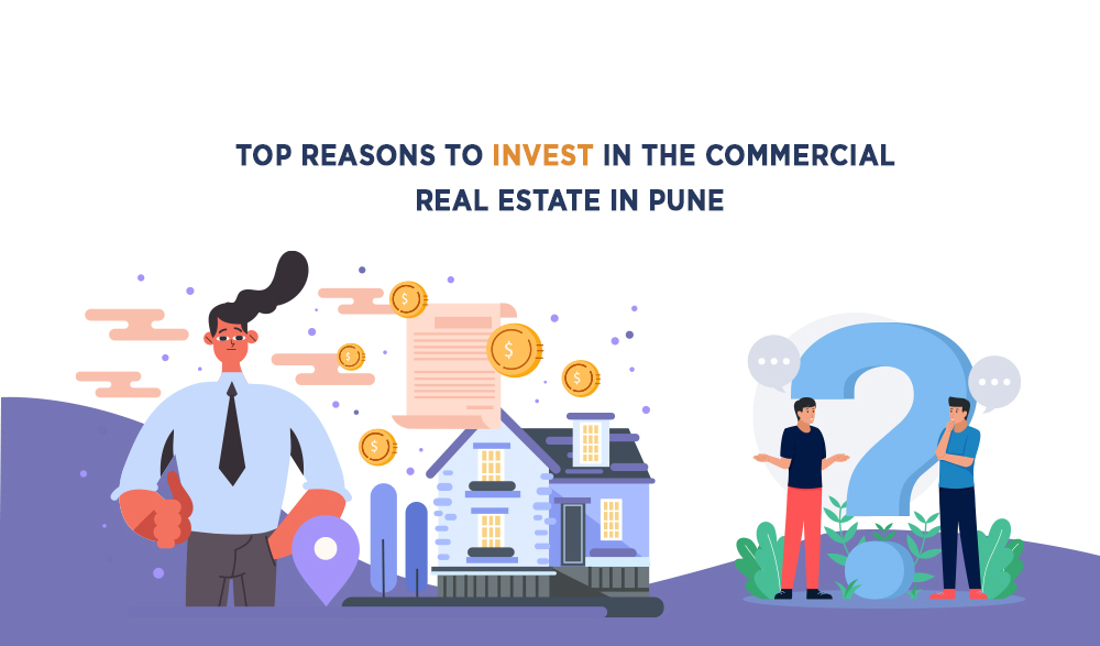 Top Reasons To Invest in The Commercial Real Estate in Pune